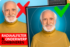 Lightroom Classic | Combi Radiaalverloop & Onderwerp