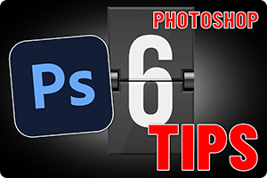 Photoshop | 6 Handige tips