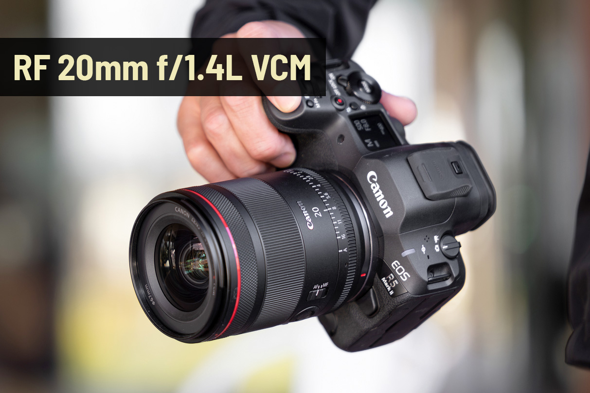 Canon RF 20mm F1.4L VCM EOSzine